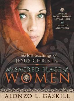 Hardcover The Lost Teachings of Jesus on the Sacred Place of Women Book