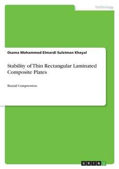Paperback Stability of Thin Rectangular Laminated Composite Plates: Biaxial Compression Book