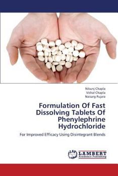 Paperback Formulation of Fast Dissolving Tablets of Phenylephrine Hydrochloride Book