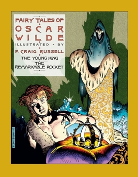 Fairy Tales of Oscar Wilde: The Young King/The Remarkable Rocket - Book #2 of the Fairy Tales of Oscar Wilde