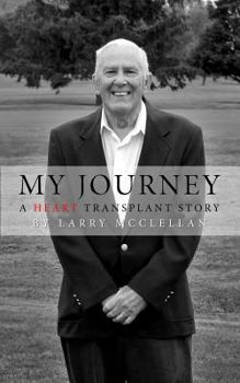 Paperback My Journey as a Heart Transplant Patient Book