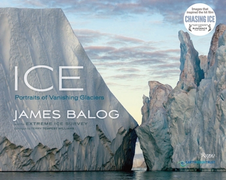 Hardcover Ice: Portraits of Vanishing Glaciers Book