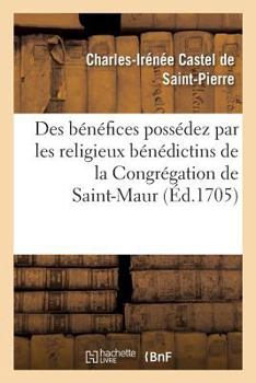 Mémoire au sujet des bénéfices possédez par les religieux bénédictins