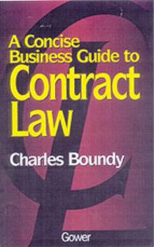 Paperback A Concise Business Guide to Contract Law Book