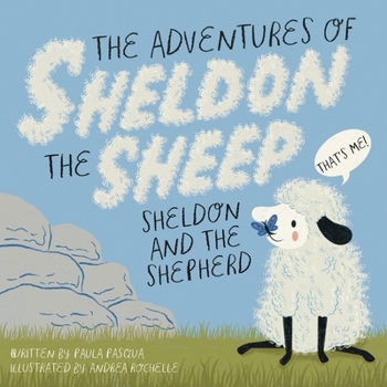 Paperback The Adventures of Sheldon the Sheep: Sheldon and the Shepherd Book