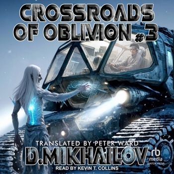 Crossroads of Oblivion #3 - Book #3 of the Crossroads of Oblivion