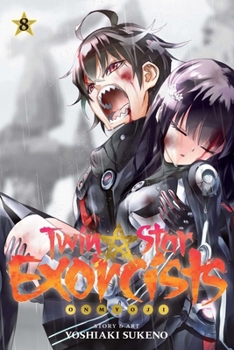 Twin Star Exorcists T08 - Book #8 of the 双星の陰陽師 [Sōsei no Onmyōji]