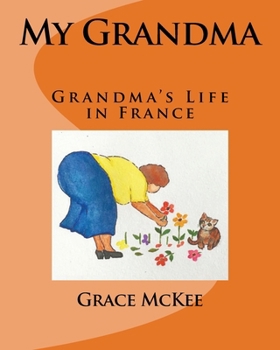 Paperback My Grandma: Grandma's Life in France Book