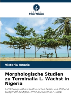 Paperback Morphologische Studien zu Terminalia L. Wächst in Nigeria [German] Book