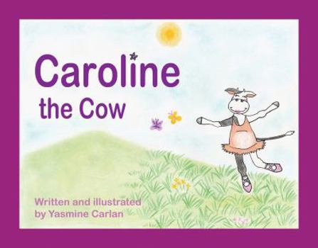 Paperback Caroline the Cow Book