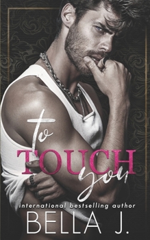 Paperback To Touch You: An Age Gap Romance Book