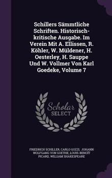 Hardcover Schillers Sämmtliche Schriften. Historisch-kritische Ausgabe. Im Verein Mit A. Ellissen, R. Köhler, W. Müldener, H. Oesterley, H. Sauppe Und W. Vollme Book