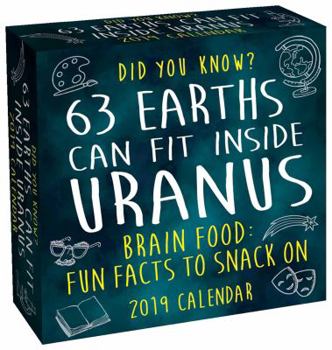 Calendar Did You Know? 2019 Day-To-Day Calendar: 63 Earths Can Fit Inside Uranus Book