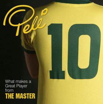 Hardcover Pele 10: What Makes a Great Play from The Master Book