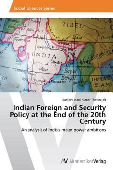 Paperback Indian Foreign and Security Policy at the End of the 20th Century Book