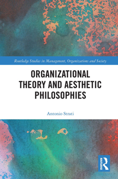 Paperback Organizational Theory and Aesthetic Philosophies Book