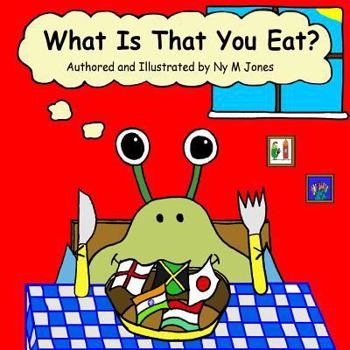 Paperback What Is That You Eat? Book