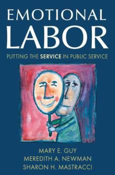 Hardcover Emotional Labor: Putting the Service in Public Service Book