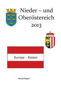Paperback Europa-Reisen: Nieder- und Oberösterreich 2013 [German] Book