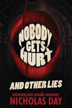 Paperback Nobody Gets Hurt and Other Lies Book