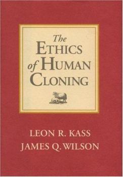 Hardcover The Ethics of Human Cloning Book