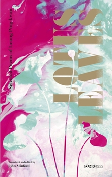 Hardcover Lotus Leaves: Selected Poems of Leung Ping Kwan Book