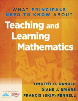 Paperback What Principals Need to Know about Teaching and Learning Mathematics Book