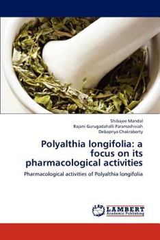 Paperback Polyalthia longifolia: a focus on its pharmacological activities Book