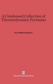 Hardcover A Condensed Collection of Thermodynamic Formulas Book