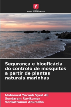 Paperback Segurança e bioeficácia do controlo de mosquitos a partir de plantas naturais marinhas [Portuguese] Book