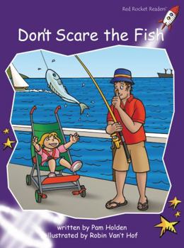Don'T Scare the Fish: Standard English Edition - Book  of the Red Rocket Readers