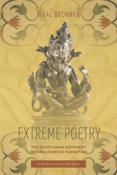 Hardcover Extreme Poetry: The South Asian Movement of Simultaneous Narration Book