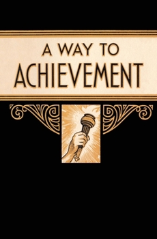 Paperback A Way to Achievement Book