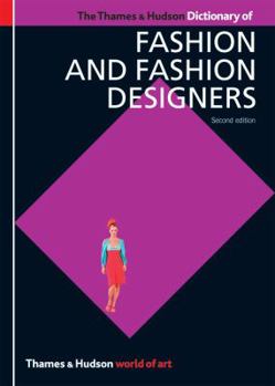 The Thames and Hudson Dictionary of Fashion and Fashion Designers (World of Art) - Book  of the World of Art