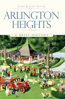 Paperback Arlington Heights, Illinois: A Brief History Book