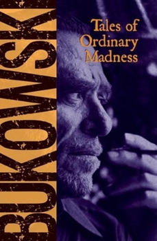 Tales of Ordinary Madness book by Charles Bukowski