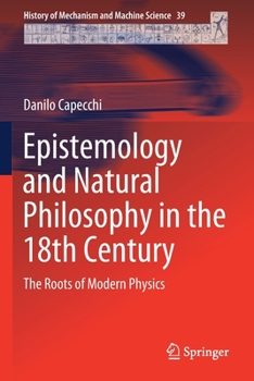 Paperback Epistemology and Natural Philosophy in the 18th Century: The Roots of Modern Physics Book