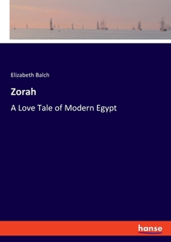 Paperback Zorah: A Love Tale of Modern Egypt Book