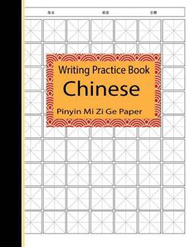 Paperback Chinese Writing Practice Book Pinyin Mi Zi Ge Paper: Notebook Journal for Study and Calligraphy Rice Grid Paper Chineses Character Writing Chinese Cha Book