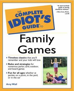 Paperback The Complete Idiot's Guide to Family Games Book