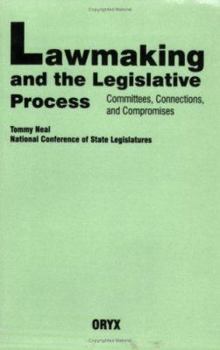 Paperback Lawmaking and the Legislative Process: Committees, Connections, and Compromises Book