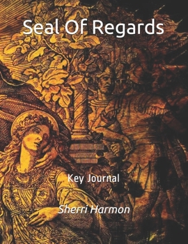 Seal Of Regards: Key Journal (Land Of Origin)