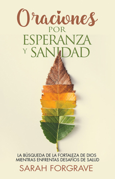 Paperback Oraciones Por Esperanza Y Sanidad [Spanish] Book