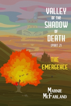 Paperback Valley of the Shadow of Death, (Part 2): The Emergence Book