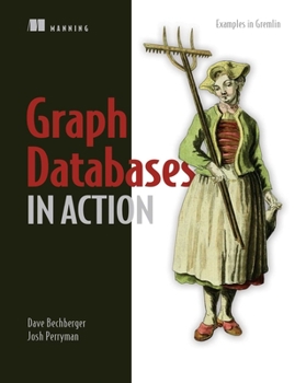 Paperback Graph Databases in Action Book