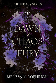 Dawn of Chaos and Fury (The Legacy)