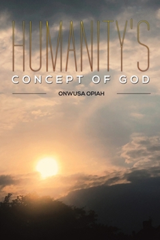 Paperback Humanity's Concept of God Book