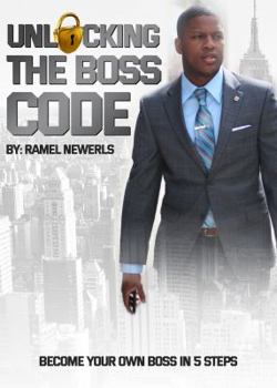 Paperback Unlocking The Boss Code: Become Your Own Boss in Five Steps Book