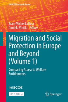 Hardcover Migration and Social Protection in Europe and Beyond (Volume 1): Comparing Access to Welfare Entitlements Book