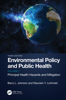 Hardcover Environmental Policy and Public Health: Principal Health Hazards and Mitigation, Volume 1 Book